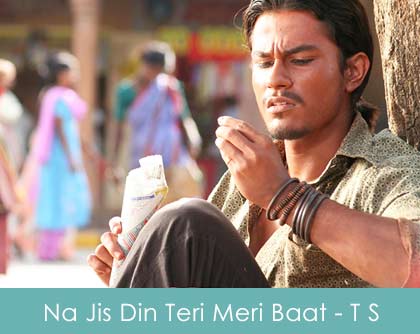 Na Jis Din Teri Meri Baat Lyrics Traffic Signal 2007