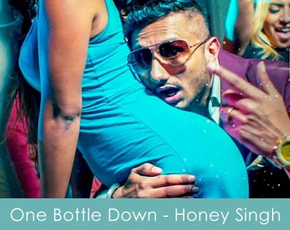 One bottle down lyrics - honey singh 2015