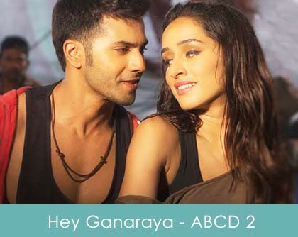 Hey Ganaraya Lyrics - ABCD 2 2015