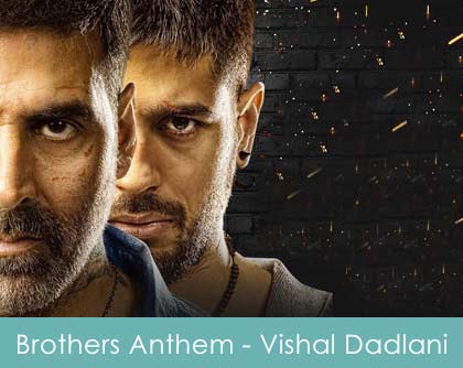Brothers Anthem Lyrics Title Song - Vishal Dadlani 2015