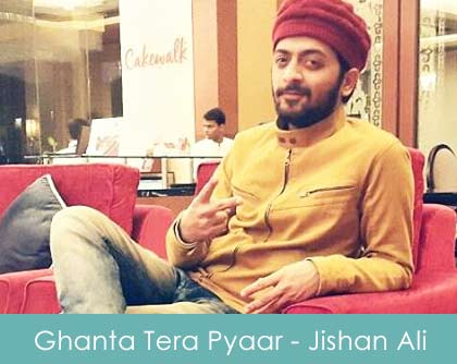 Ghanta-Tera-Pyaar-Lyrics---Jishan-Ali-Thobani-2015.jpg