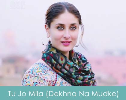 Tu Jo Mila Lyrics (Dekhna Na Mudke) - Bajrangi Bhaijaan 2015