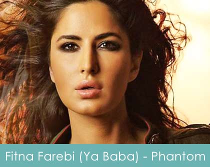 Fitna Farebi (Ya Baba) Lyrics Nakash Aziz - Phantom 2015
