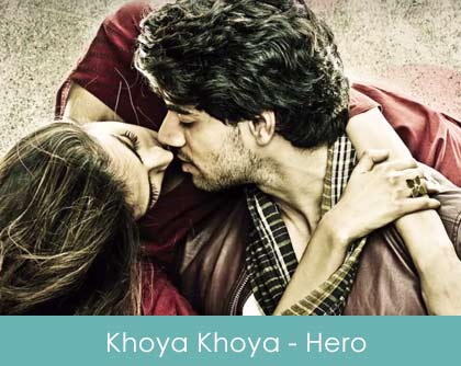 Khoya Khoya Lyrics Mohit Chauhan - Hero The Film 2015