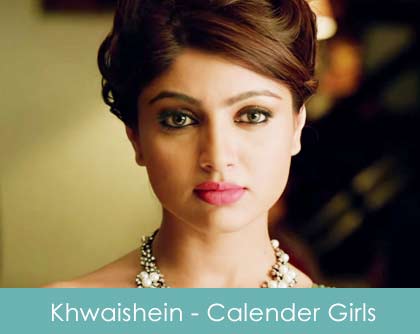 Khwaishein Lyrics Arijit Singh - Calender Girls 2015