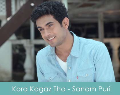 Kora Kagaz Tha Lyrics - Sanam Puri