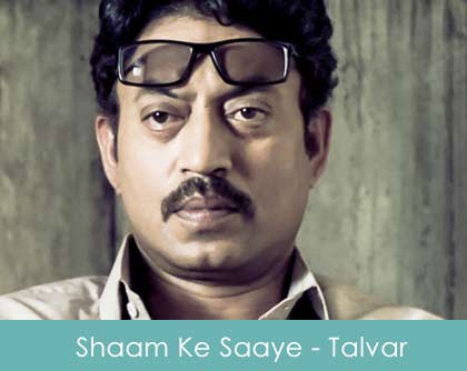 Shaam Ke Saaye Lyrics - Arijit Singh - Talvar 2015