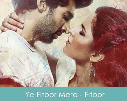 Ye Fitoor Mera Lyrics - Arijit Singh 2016