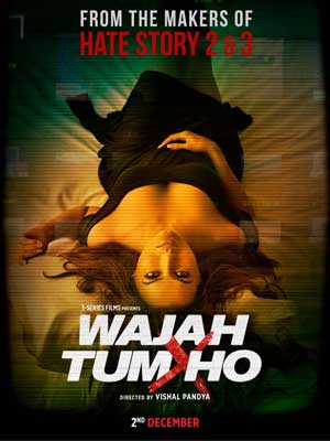 Wajah Tum Ho Songs Lyrics 2016