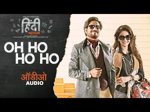 Oh Ho Ho Ho Lyrics Hindi Medium 17