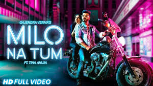 Milo Na Tum Lyrics