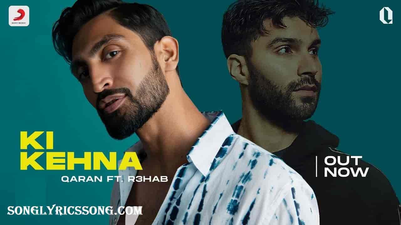 Ki Kehna Lyrics