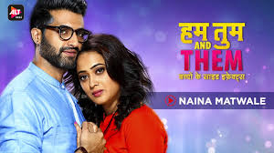 Naina Matwaale Lyrics