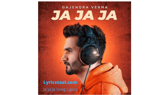 Ja Ja Ja Song Lyrics