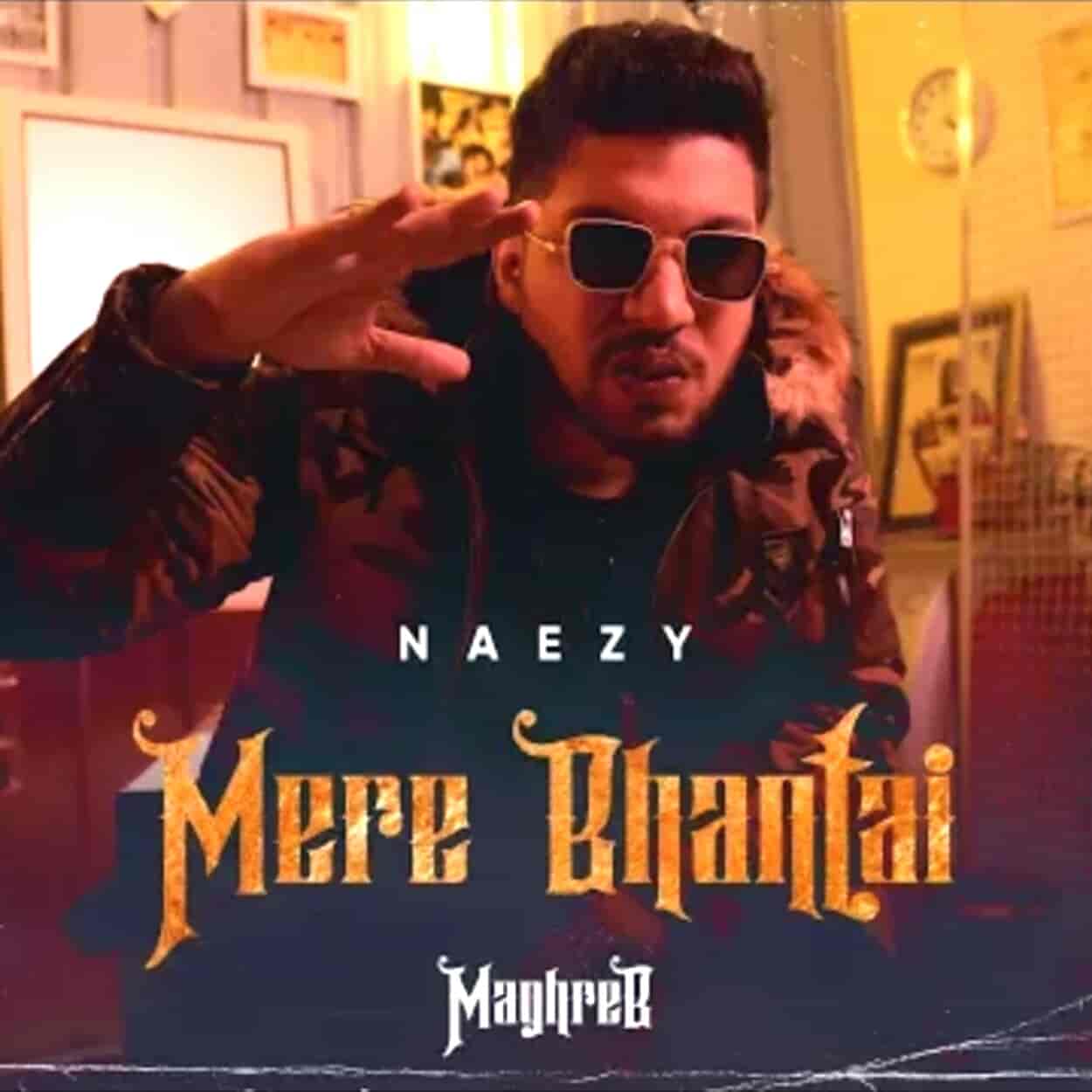 Mere Bhantai Lyrics - Maghreb (2020)