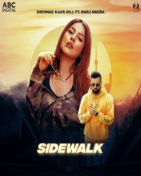 Sidewalk Lyrics - Shehnaz Gill