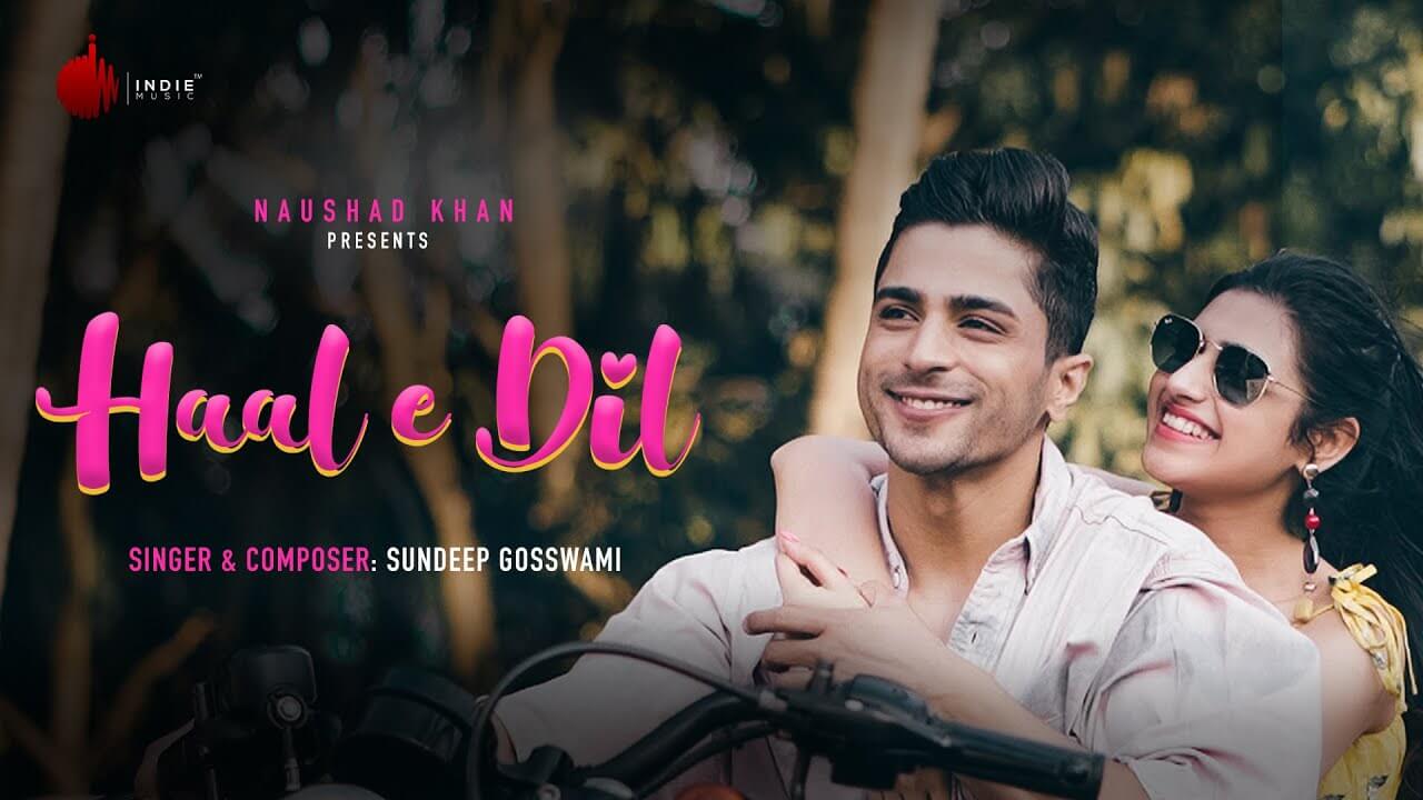 Haal E Dil Song Lyrics - Sundeep Gosswami (1)