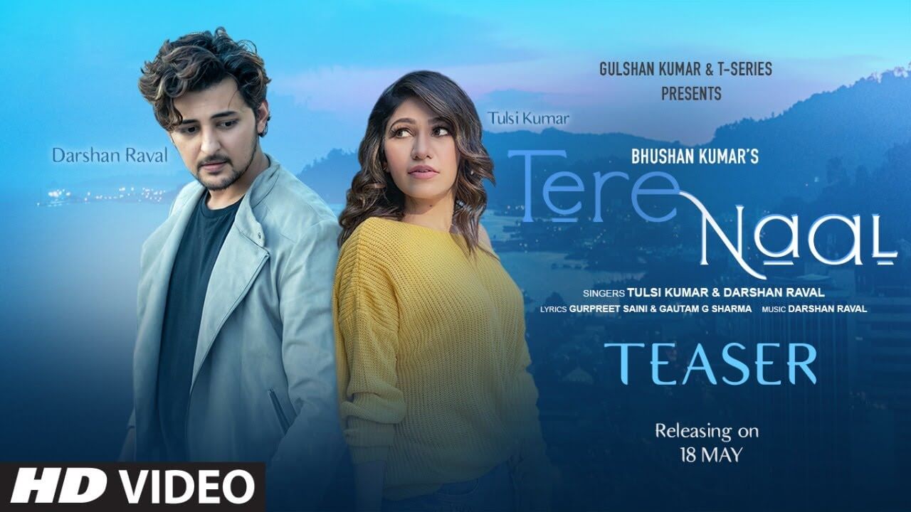 tere-naal-song-lyrics-darshan-raval-tulsi-kumar