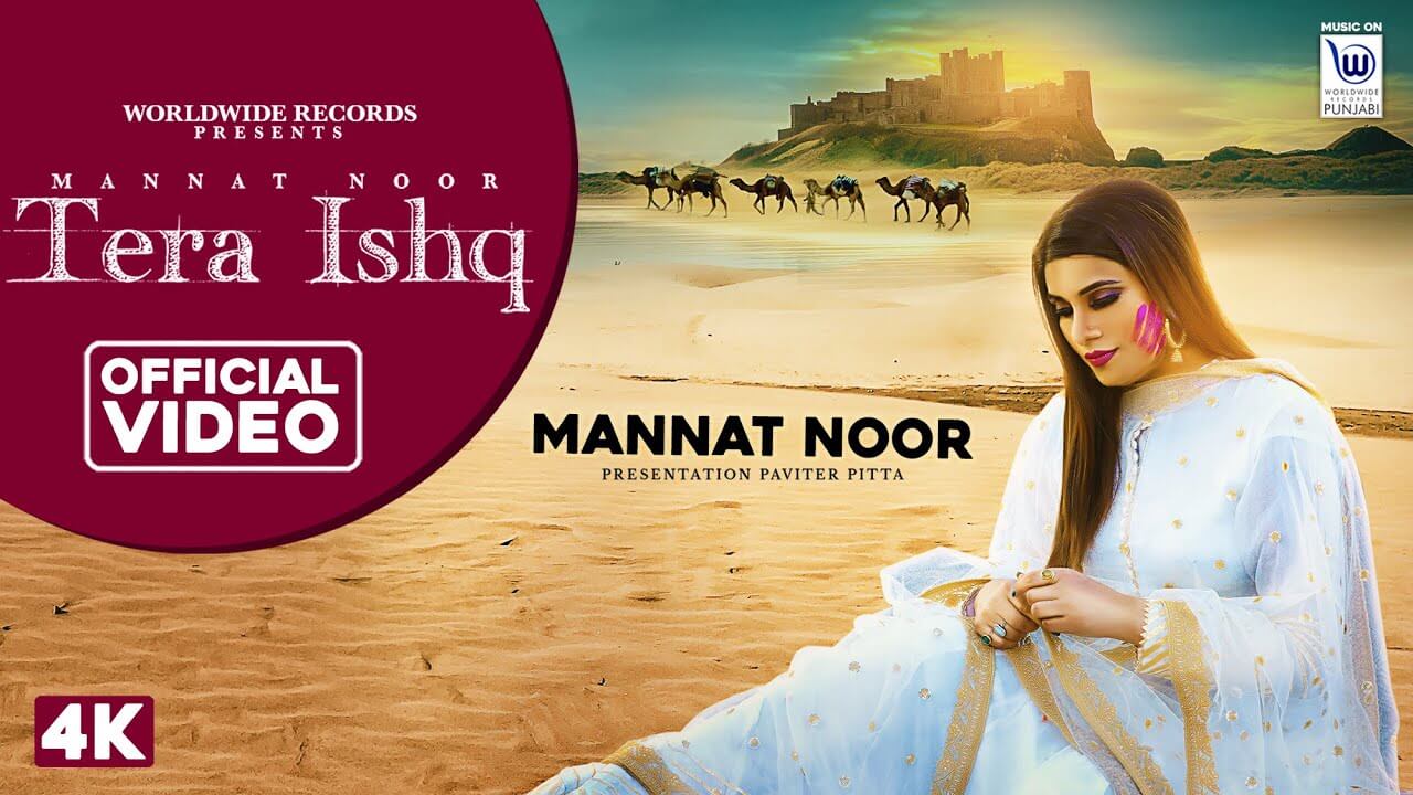 Tera Ishq Lyrics - Mannat Noor (1)