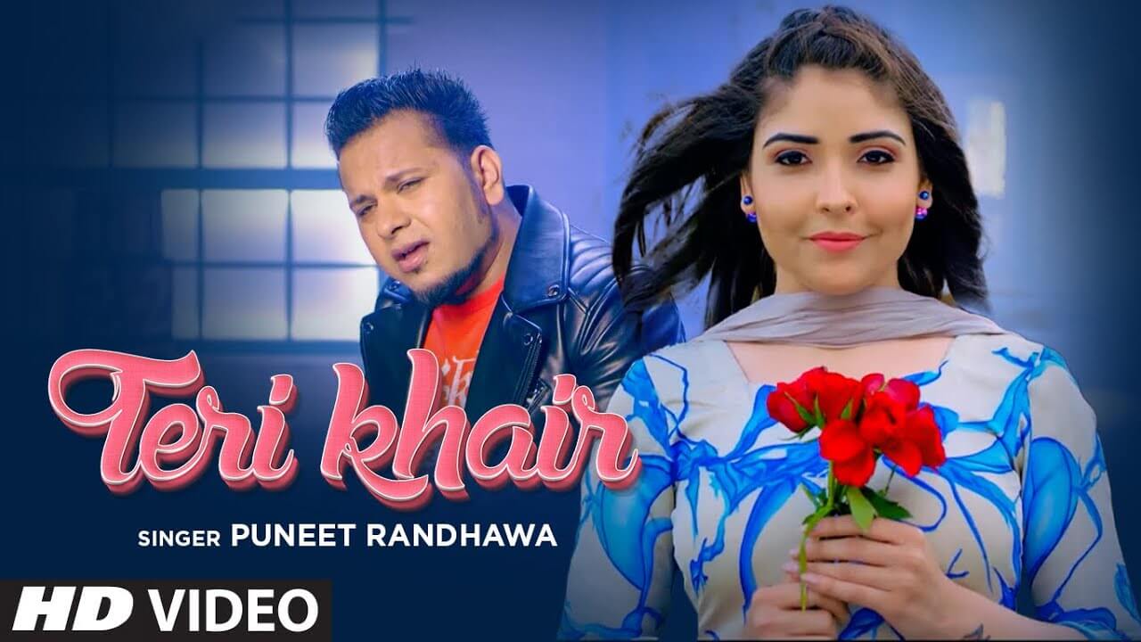 Teri Khair Lyrics - Puneet Randhawa (1)