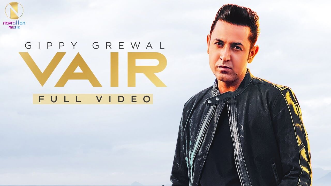 Vair Song Lyrics Gippy Grewal (1)
