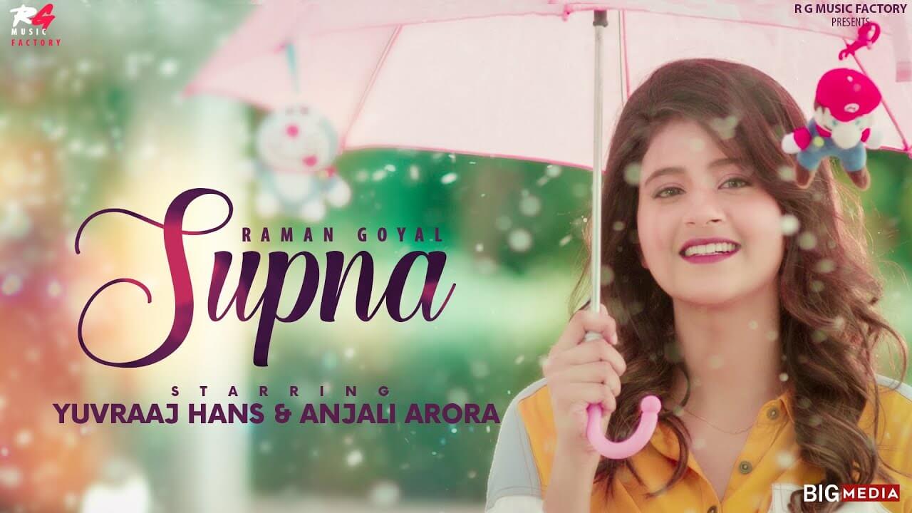 Supna Song Lyrics - Raman Goyal (1)