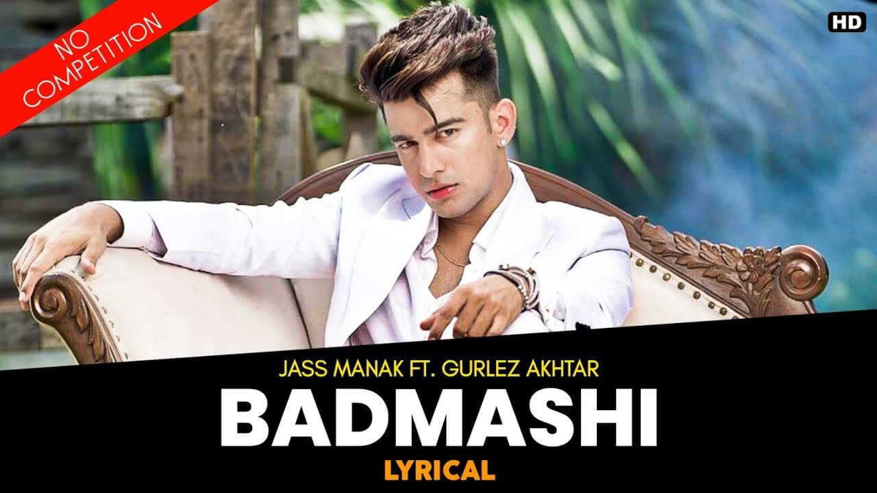 Badmashi Lyrics - Jass Manak (1)