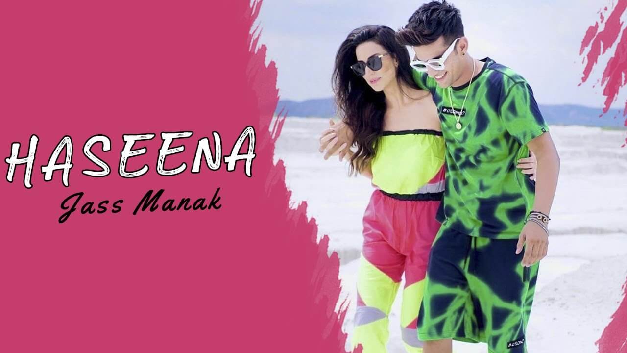 Haseena Lyrics - Jass Manak (1)