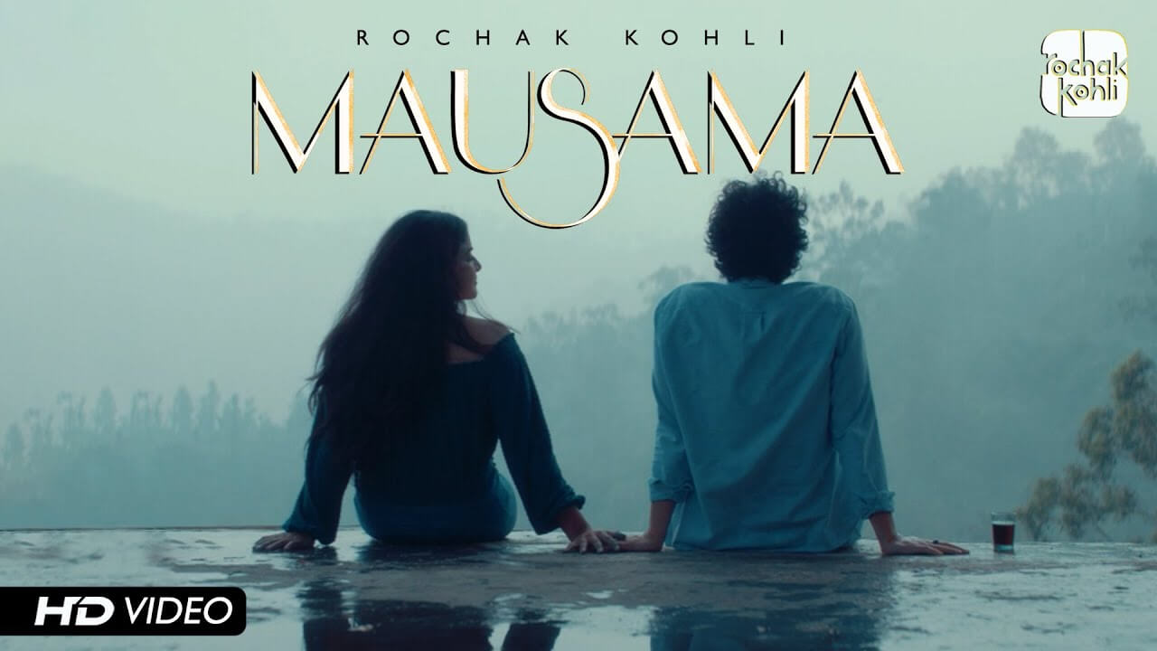 Mausama Song Lyrics - Rochak Kohli (1)