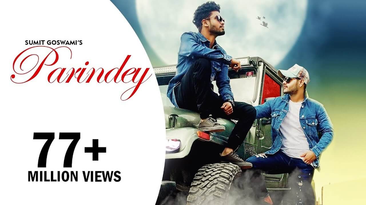 Parindey Song Lyrics - Sumit Goswami (1)