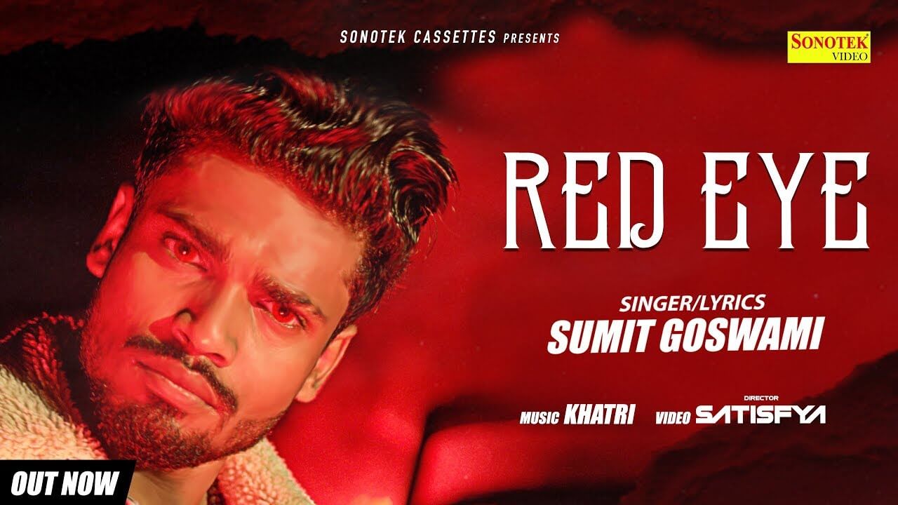 Red Eye Song Lyrics - Sumit Goswami (1)