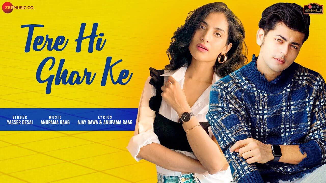Tere Hi Ghar Ke Lyrics - Yasser Desai (1)
