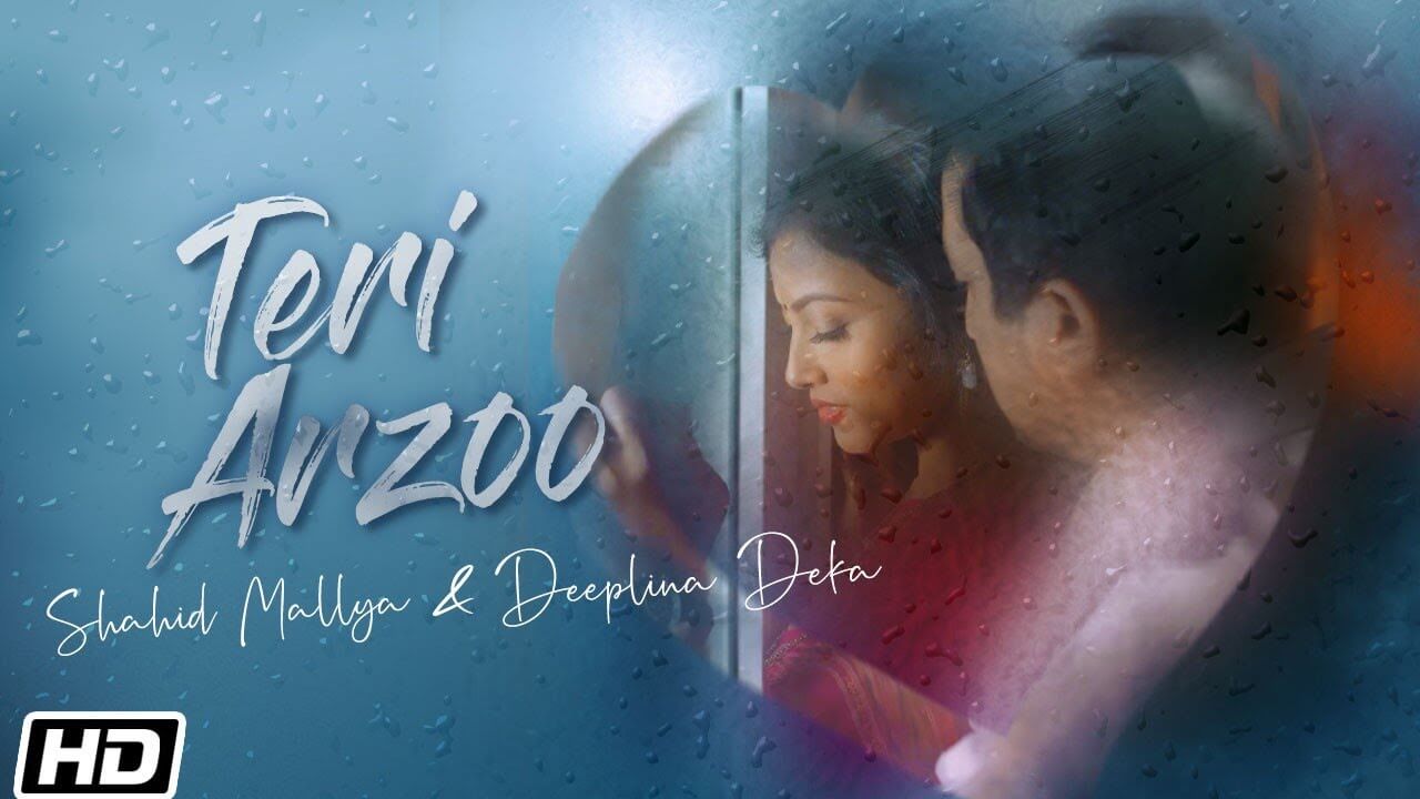 Teri Arzoo Song Lyrics - Shahid Mallya (1)