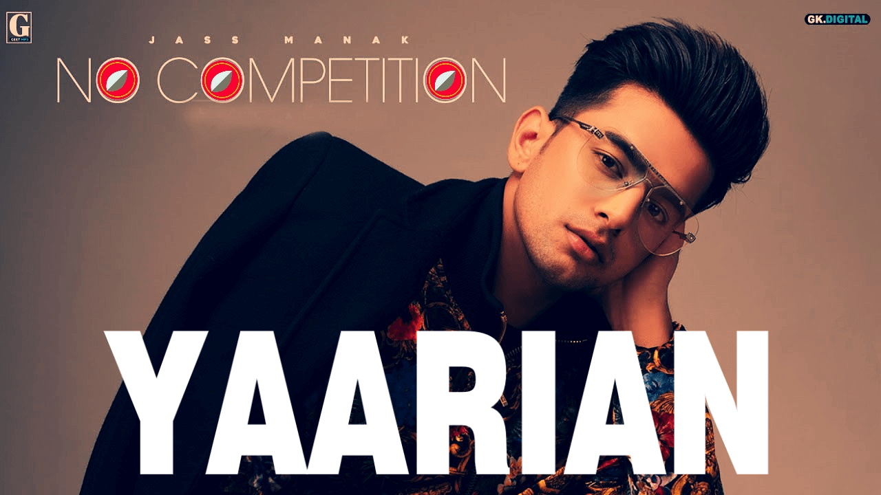 Yaariyan Lyrics - Jass Manak (1)