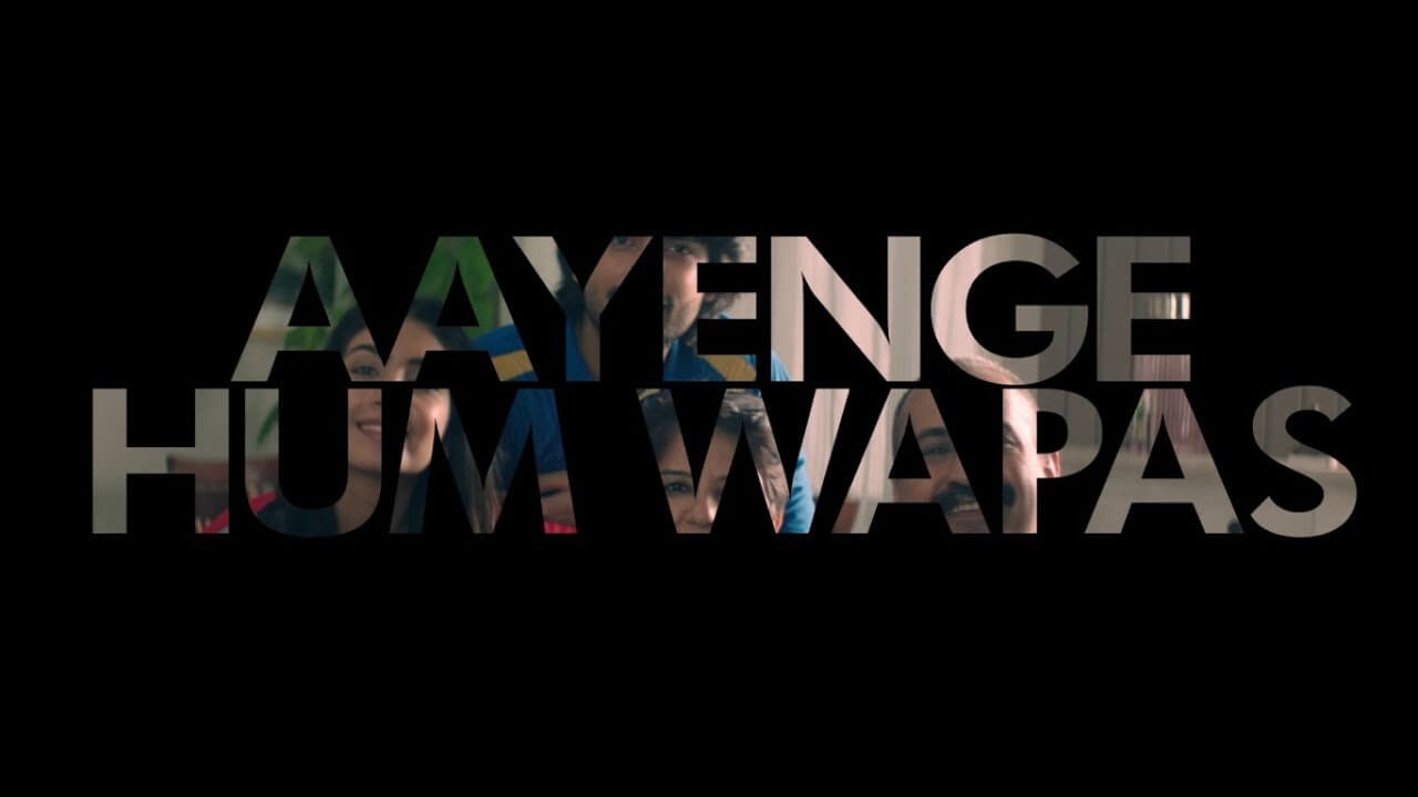Aayenge Hum Wapas Song Lyrics (1)