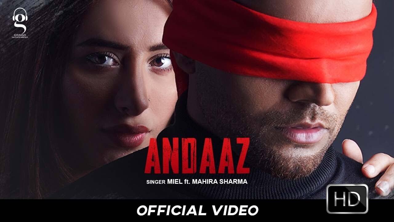 Andaaz Song Lyrics - Mahira Sharma