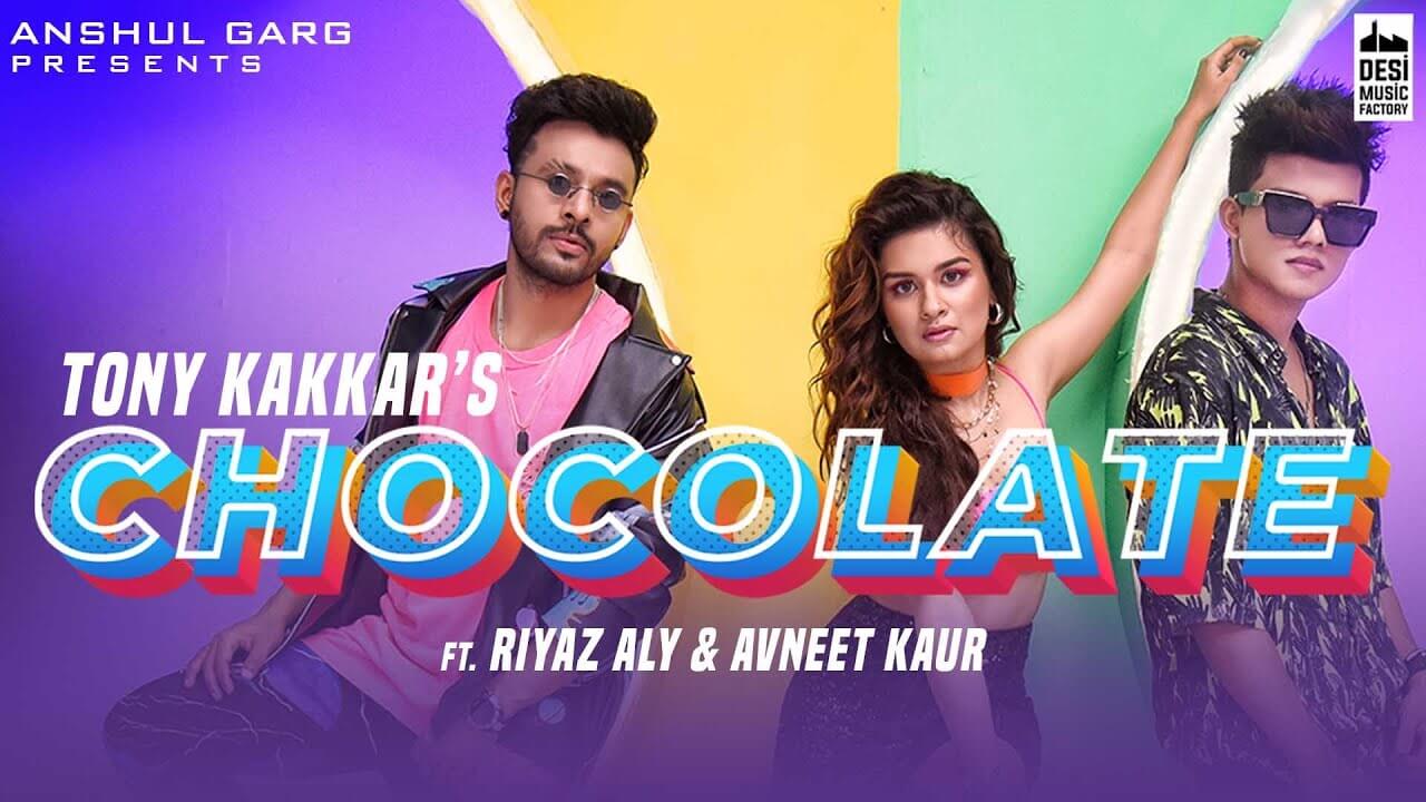 Chocolate Song Lyrics - Tony Kakkar (1)