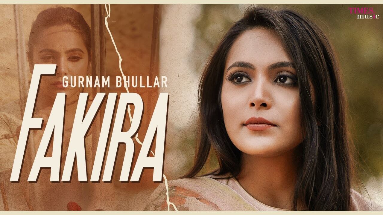 Fakira Song Lyrics Gurnam Bhullar (1)
