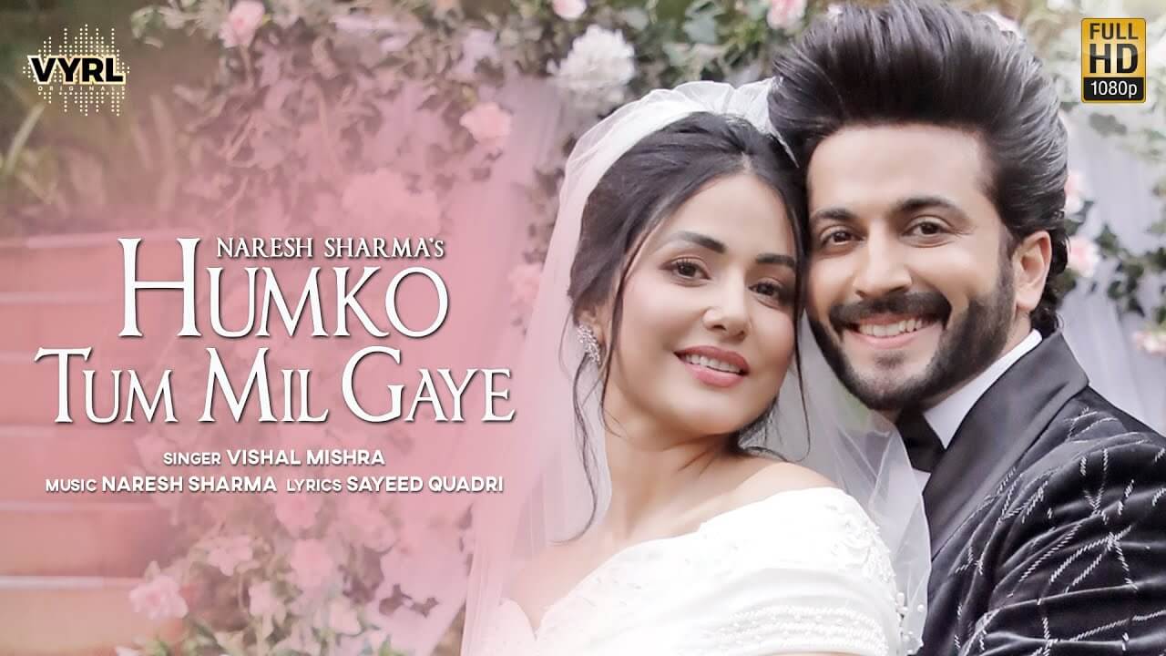 Humko Tum Mil Gaye Lyrics - Vishal Mishra (1)