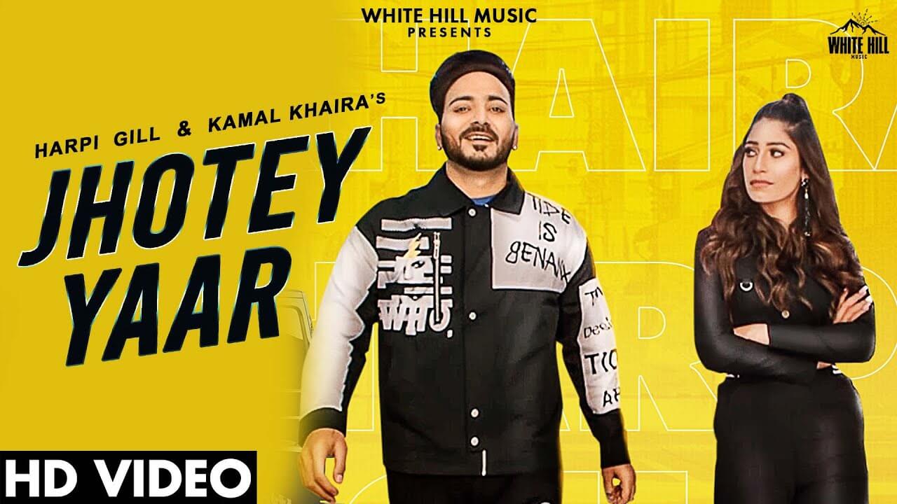 Jhotey Yaar Song Lyrics - Kamal Khaira (1)