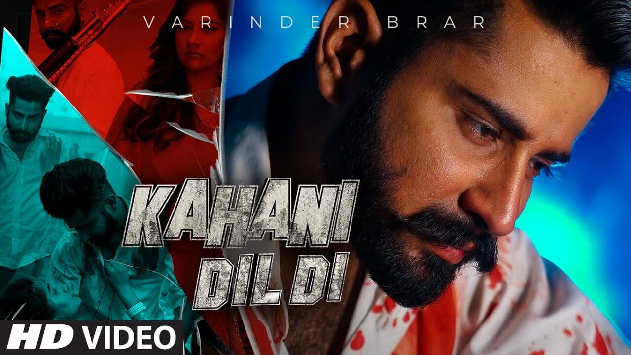 Kahani Dil Di Song Lyrics - Varinder Brar (1)
