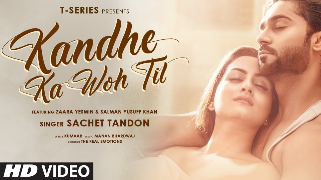Kandhe Ka Woh Til Lyrics - Sachet Tandon (1)