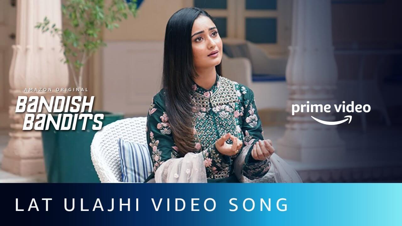 Latt Ulajhi Song Lyrics (1)