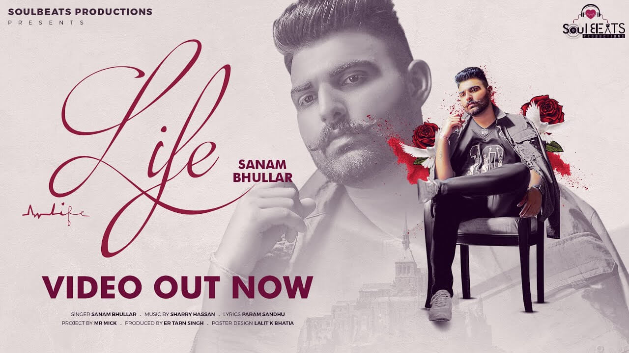 Life Song Lyrics - Sanam Bhullar (1)