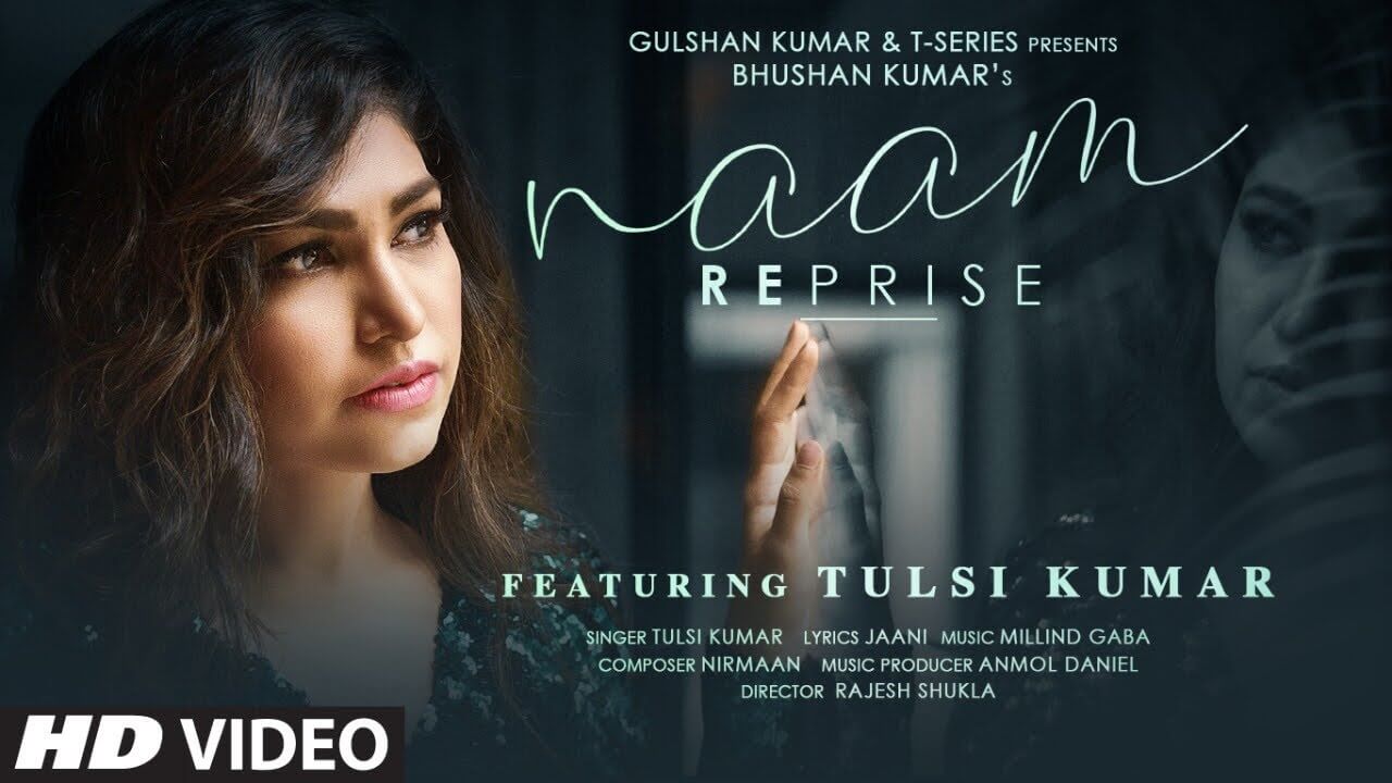 Naam Reprise Lyrics - Tulsi Kumar (1)