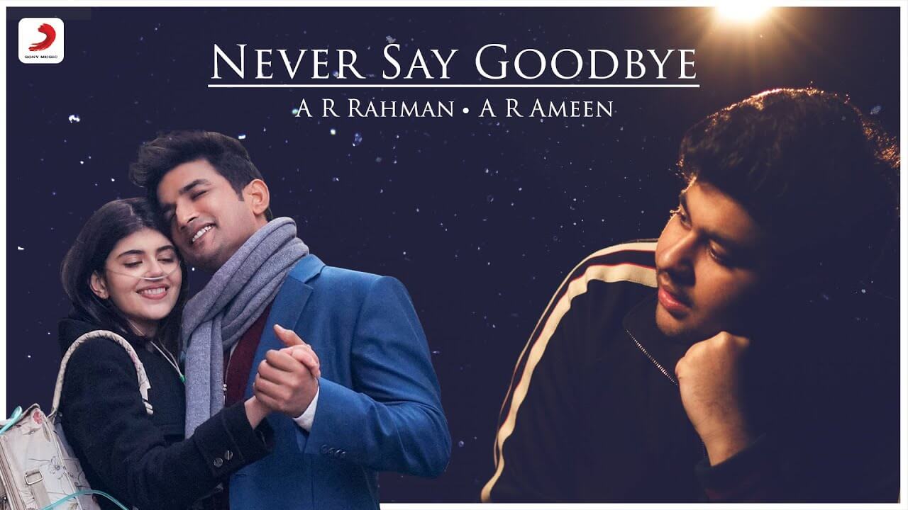 Never Say Goodbye Lyrics - A.R. Rahman (1)