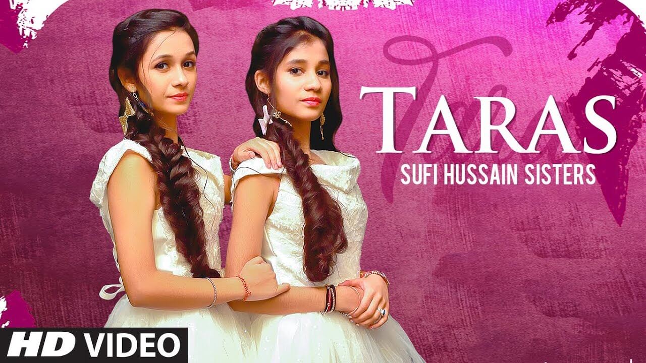 Taras Song Lyrics - Sufi Hussain Sisters (1)