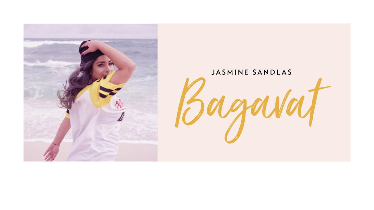Bagavat Song Lyrics - Jasmine Sandlas (1)