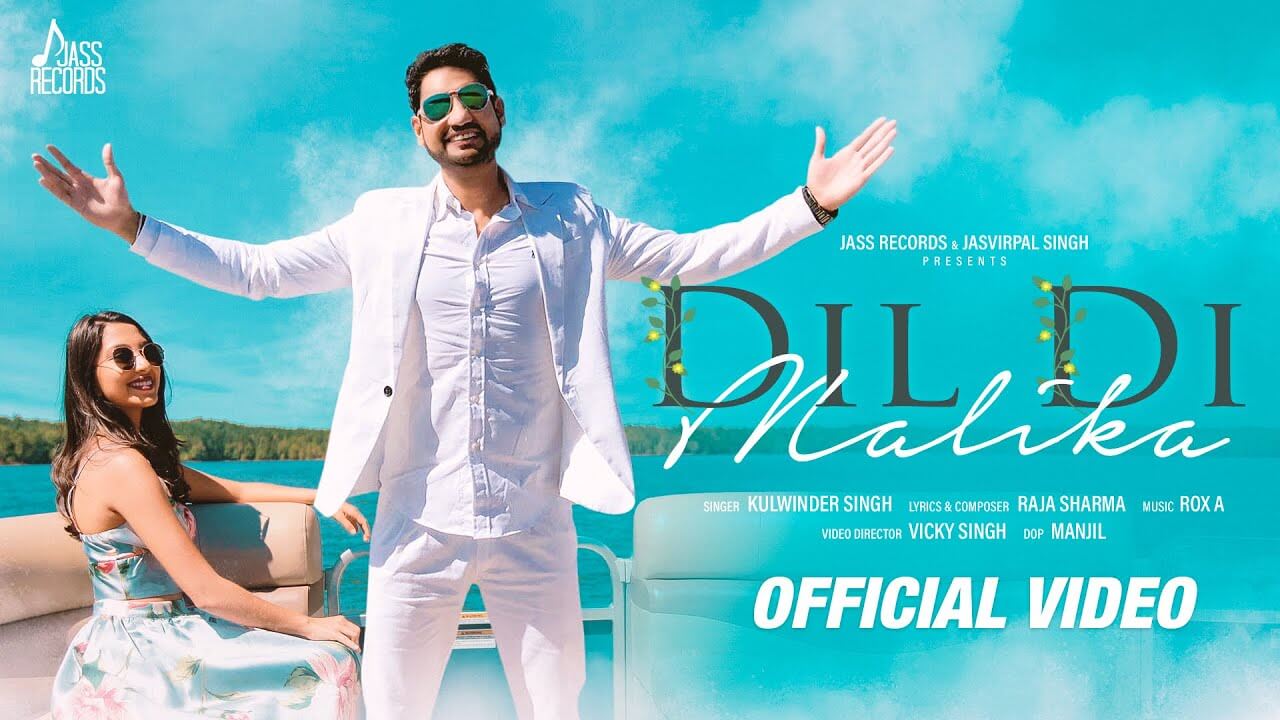 Dil Di Malika Song Lyrics – Kulwinder Singh (1)