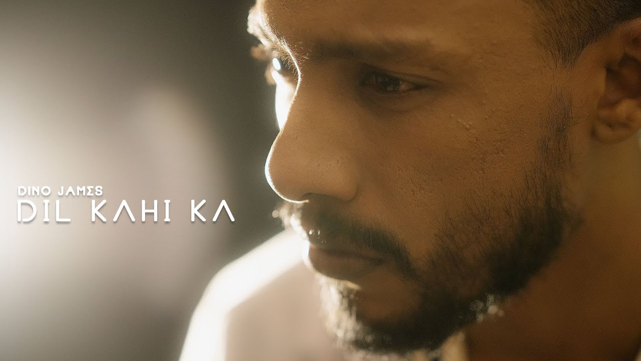 Dil Kahi Ka Song Lyrics - Dino James